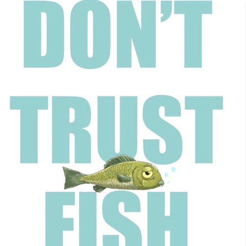 Don't Trust Fish (Neil Sharpson)