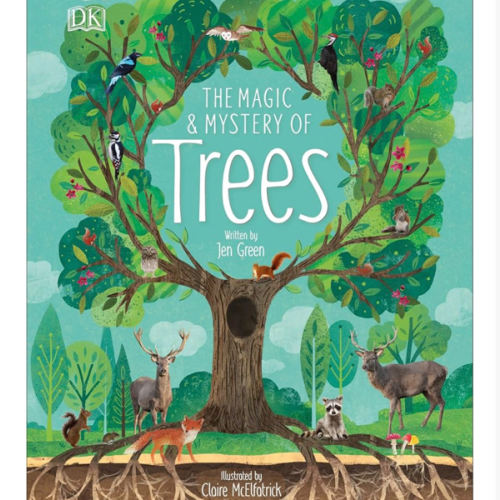The Magic and Mystery of Trees (The Magic and Mystery of the Natural World)