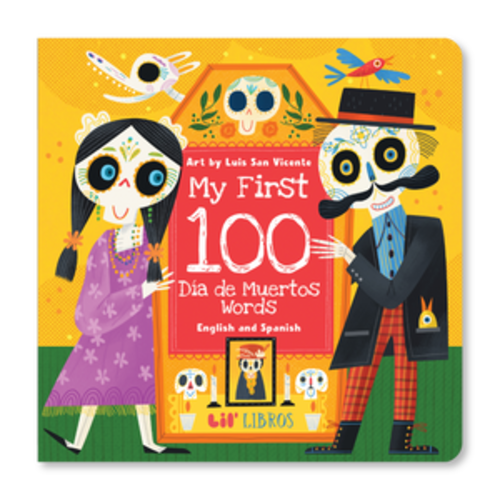 My First 100 Día de Muertos Words in English and Spanish (Bilingual En
