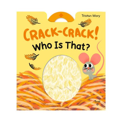 Crack-Crack! Who Is That? (Board Book)