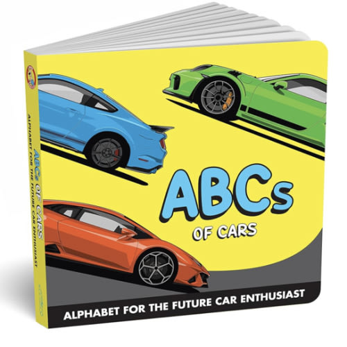 ABCs of Cars Baby Book - A Fun Alphabet Car Book for Future Racing Fans – Toddler ABC Board Book with Supercars, Car Parts & More – Great Birthday Book for Kids, Baby Essentials for Car Enthusiasts
