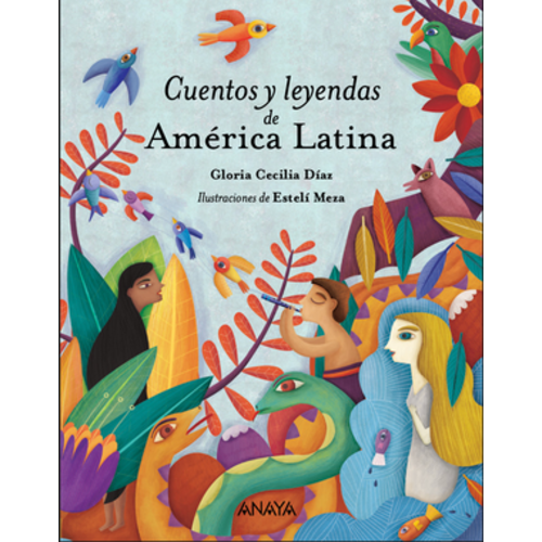 Cuentos y leyendas de América Latina - LA libreria