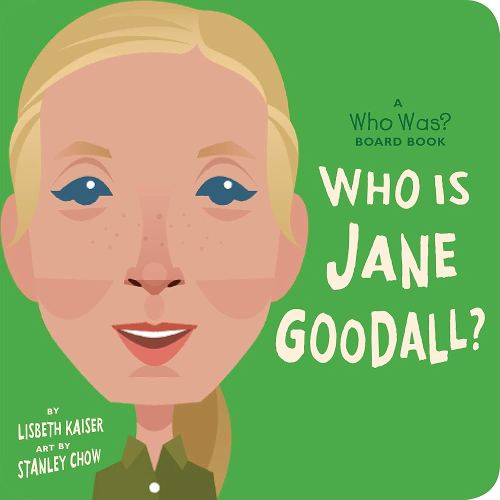 Who Is Jane Goodall?: A Who Was? Board Book (Who Was? Board Books) - Kindle edition by Kaiser, Lisbeth, Who HQ, Chow, Stanley. Children Kindle eBooks @ Amazon.com.