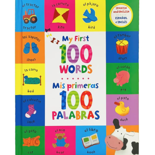 My First 100 Words - Mis Primeras 100 Palabras - English / Spanish First Words Bilingual Book, Ages 1-7 (en español)