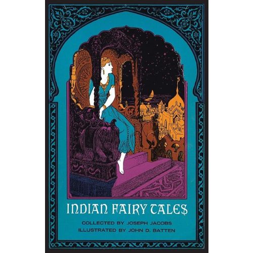 Indian Fairy Tales (Dover Children's Classics) Paperback – Illustrated, November 30, 2011