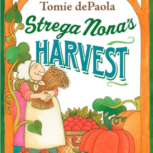 Strega Nona's Harvest