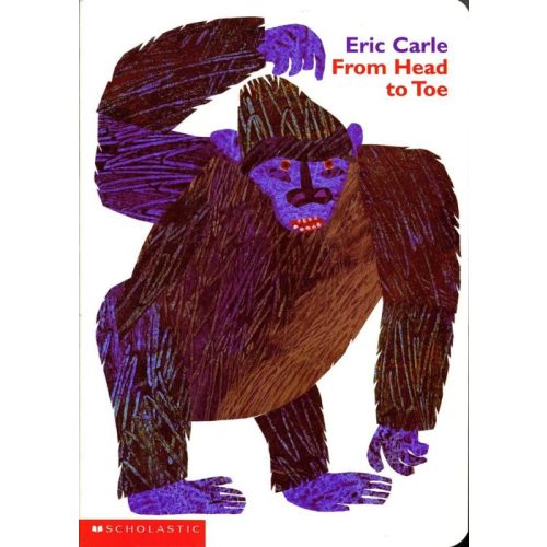 Eric Carle Board Books: From Head to Toe by Eric Carle | Scholastic Education
