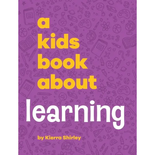 A Kids Book About Learning