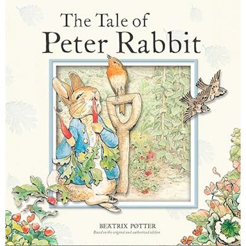 The Tale of Peter Rabbit: Based on the original and authorized edition