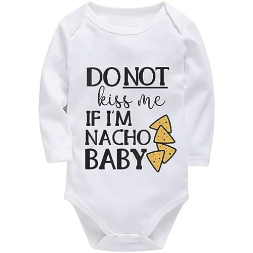 Do Not Kiss Me If I'm Nacho Baby Newborn Clothes Girls Long Sleeve Summer Baby Jumper White 6 Month Boy Romper