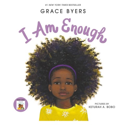 I Am Enough: A #1 New York Times Bestseller from Empire Actor and Activist Grace Byers