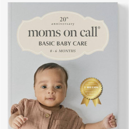 Moms on Call | Basic Baby Care 0-6 Months