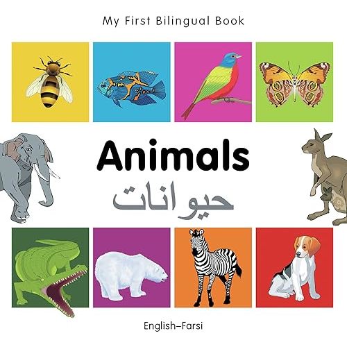 My First Bilingual Book–Animals (English–Farsi) Board book – Picture Book, December 1, 2011