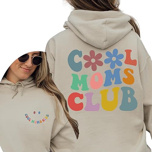 Cool Moms Club Hoodie Cool Mom Hoodie New Mom Gifts for Mama Birthday Gift Mother’s Day Sweatshirt with Hood