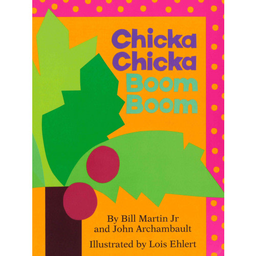 Chicka Chicka Boom Boom (Board Book)