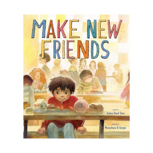 Make New Friends - by Joshua David Stein (Hardcover)