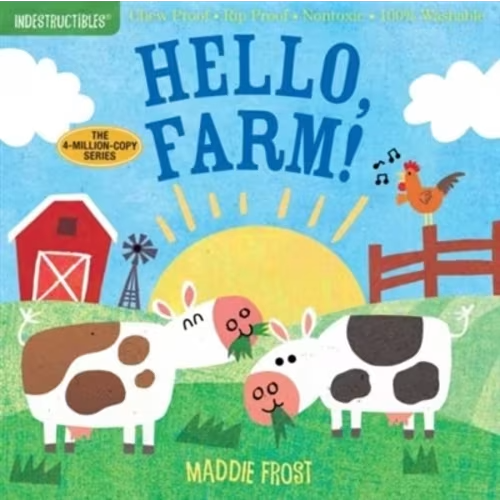 Indestructibles: Hello, Farm!: Chew Proof · Rip Proof · Nontoxic · 100% Washable (book For Babies, Newborn Books, Safe To Chew) (Paperback) | Indigo