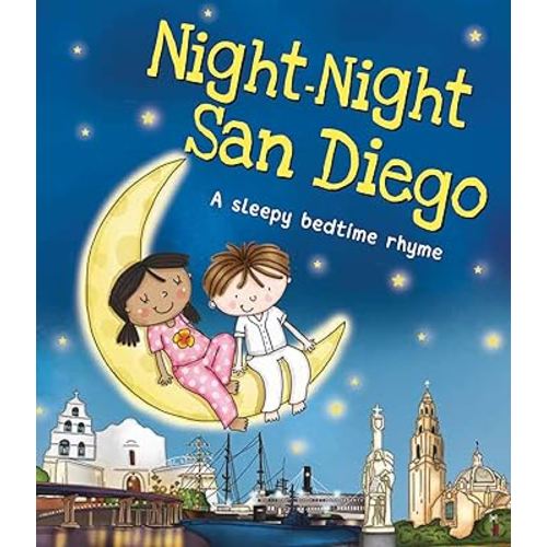 Night-Night San Diego: A Bedtime Board Book of San Diego Landmarks