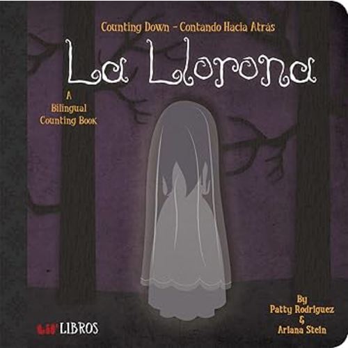 La Llorona: Counting Down / Contando hacia átras: A Bilingual Counting Book (Lil' Libros)