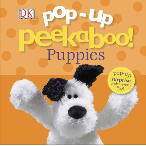 Pop-Up Peekaboo! Puppies: A Playful Surprise Under Every Flap!