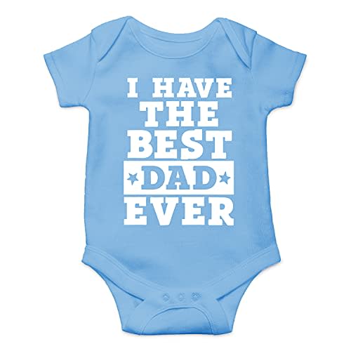 I Have The Best Dad Ever - Funny Baby Essentials Bodysuit Romper - Newborn Baby Girl Clothes
