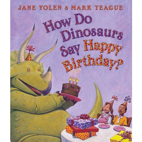How Do Dinosaurs Say Happy Birthday?
