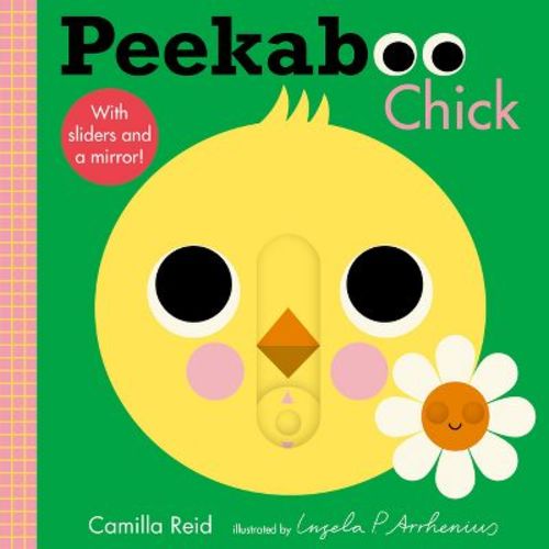 Peekaboo: Chick - (Peekaboo You) by Camilla Reid (Board Book)