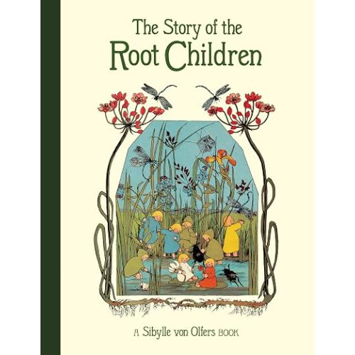 The Story of the Root Children - Hardcover