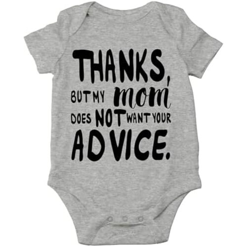 AW Fashions Thanks, But My Mom Does Not Want Your Advice Bodysuit Cute Newborn Outfit, Funny Baby Clothes