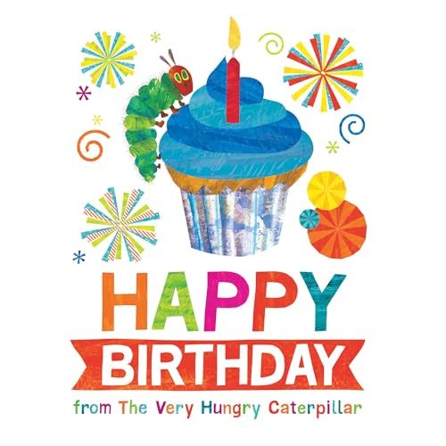 Happy Birthday from The Very Hungry Caterpillar (The World of Eric Carle)