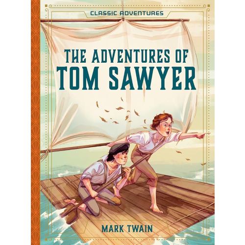 The Adventures of Tom Sawyer (Classic Adventures)