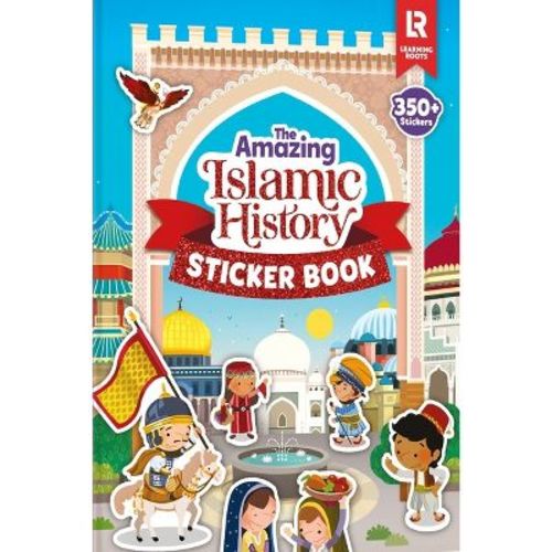 The Amazing Islamic History Sticker Book - by Zaheer Khatri (Paperback)