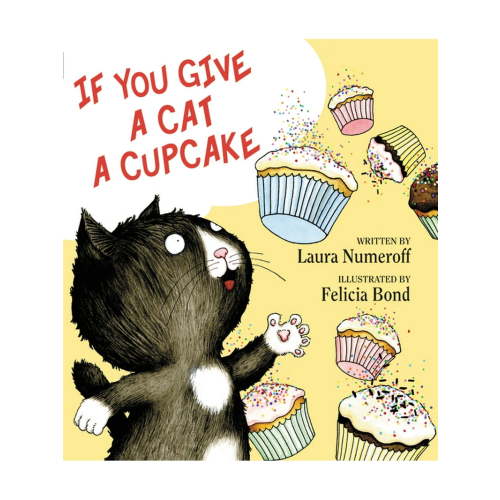 If You Give... If You Give a Cat a Cupcake, (Hardcover)