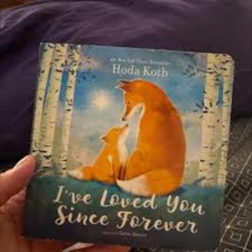 I've Loved You Since Forever - by Hoda Kotb (Board Book ...