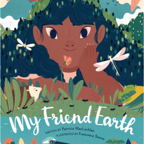 My Friend Earth | Chronicle Books
