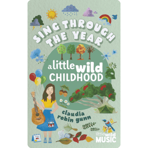 Sing Through The Year - A Little Wild Childhood