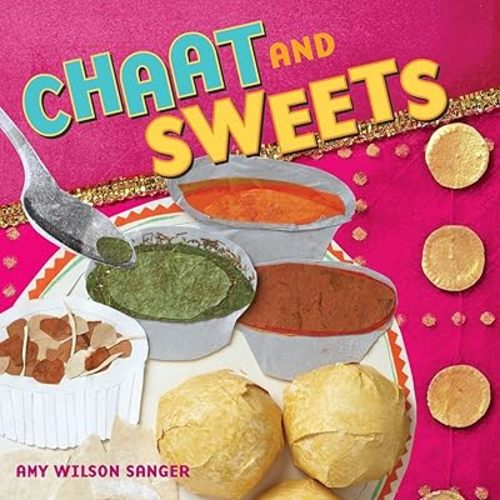 Chaat and Sweets Board book – May 1, 2008