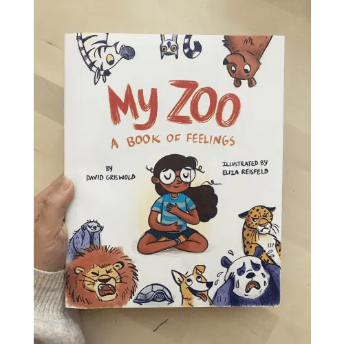 My Zoo: A Book of Feelings (Signed by the illustrator) — ELIZA REISFELD