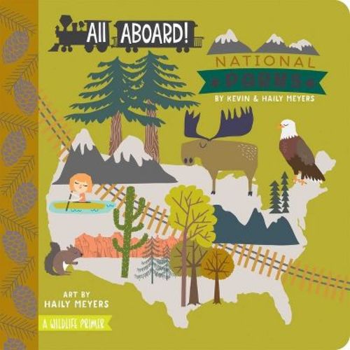 All Aboard! National Parks - By Kevin Meyers & Haily Meyers ( Hardcover )