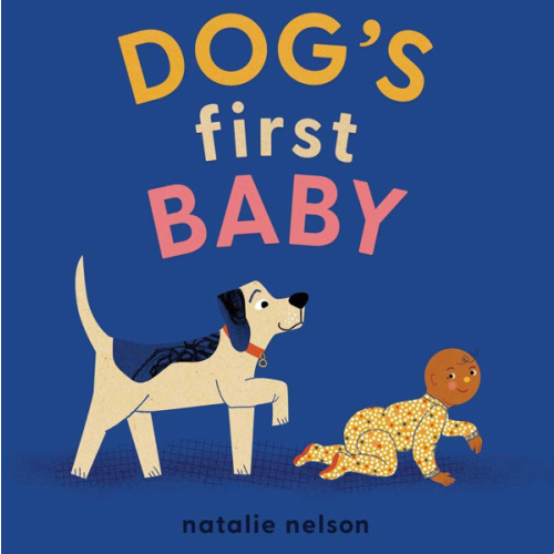Dog's First Baby: A Board Book