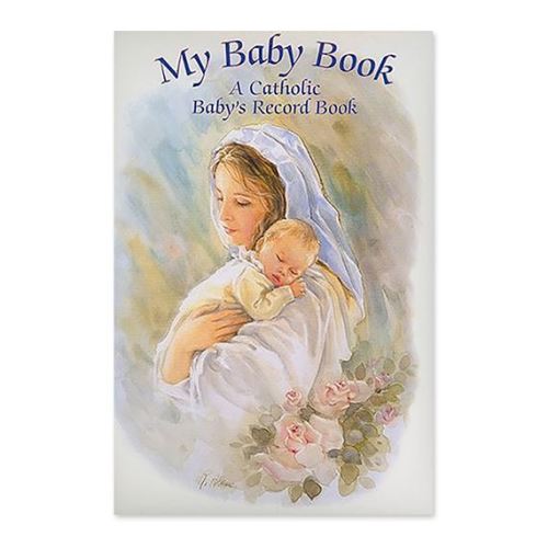 MY BABY BOOK  A CATHOLIC BABYS RECORD BOOK