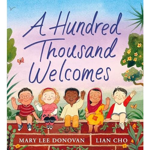 A Hundred Thousand Welcomes: A Timeless Picture Book About Languages and Empathy for Kids (Ages 4-8) Hardcover – Picture Book, October 12, 2021