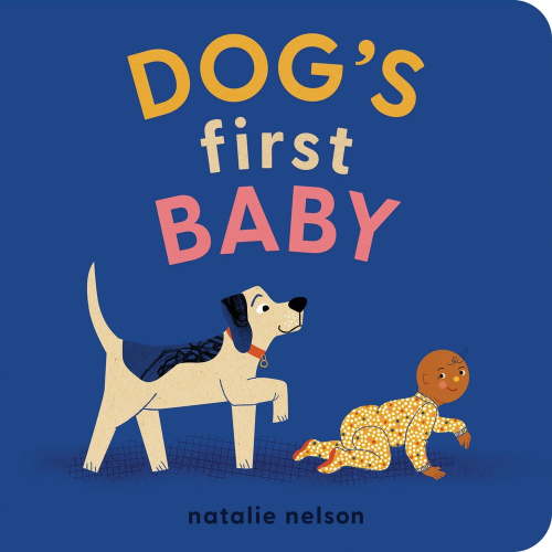 Natalie Nelson, Dog's First Baby Board Book, Book 1