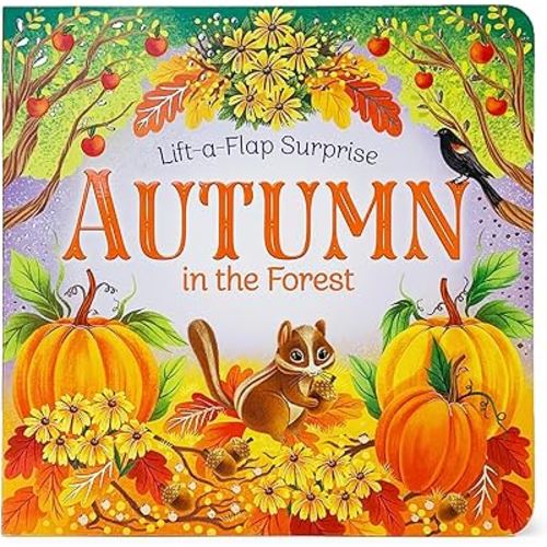 Autumn In The Forest Deluxe Lift-a-Flap & Pop-Up Seasons Board Book for Fall (Lift-a-flap Surprise)