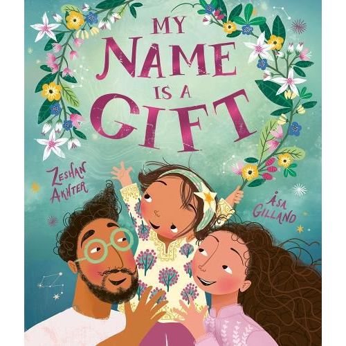 My Name is a Gift, Zeshan Akhter (9781800782297) — Readings Books