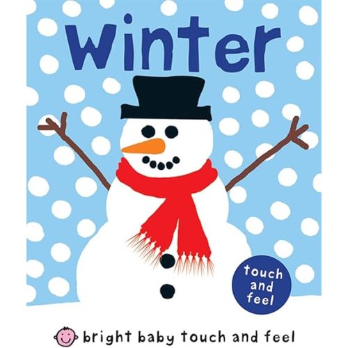 Winter (Bright Baby Touch and Feel) Board book – Touch & Feel, September 13, 2011