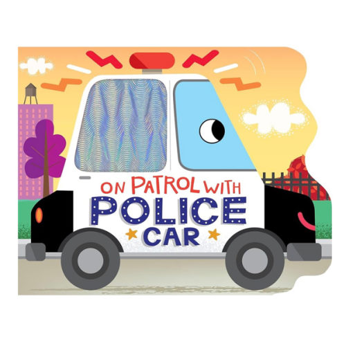On Patrol with Police Car - Touch and Feel Board Book - Sensory Board Book