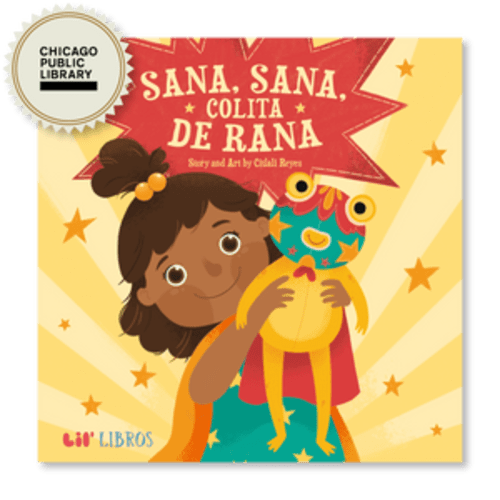 Sana, sana, colita de rana (Bilingual English and Spanish)