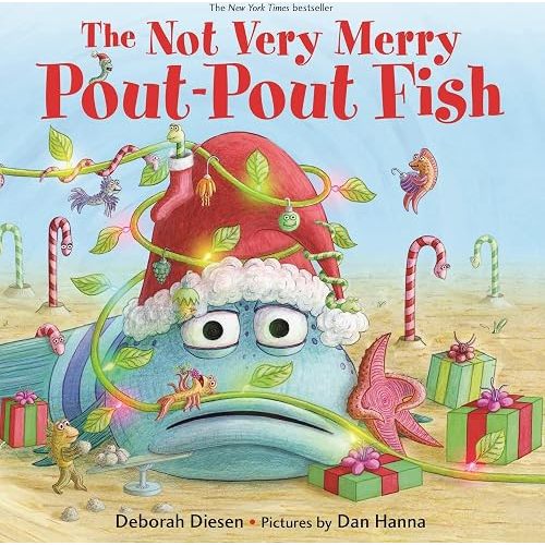 The Not Very Merry Pout-Pout Fish (A Pout-Pout Fish Adventure)