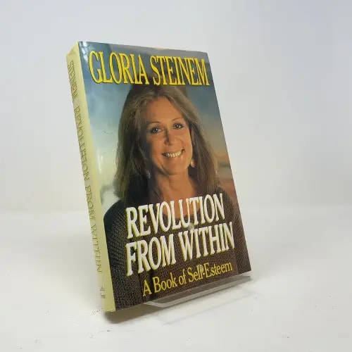 Revolution from Within: A Book of Self-Esteem